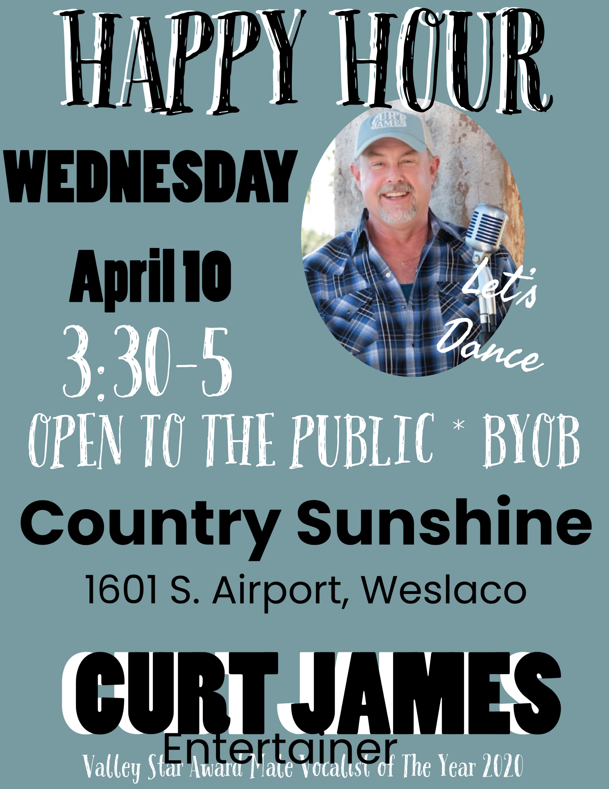 Happy Hour With Curt James Entertainer - Welcome Home RGV